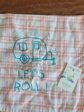 Sienna Sky Camper Earrings & Kitchen Towel With "Let's Roll!" Embroidery